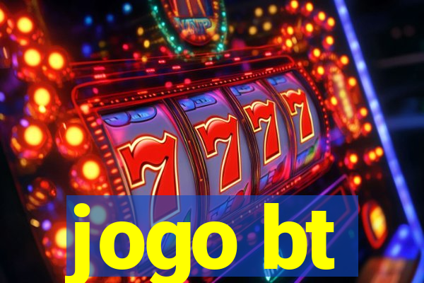 jogo bt